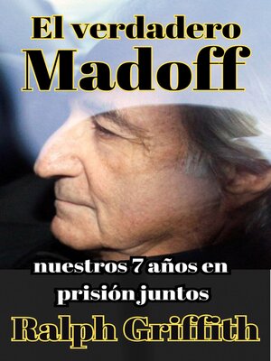 cover image of El Verdadero Bernie Madoff